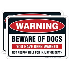 Beware of Dog Sign, You Have Been Warned, 2 Pack 7x10 Aluminum