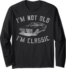 Im Not Old Im Classic Funny Car Graphic Short Sleeve Long Sleeve T-Shirt