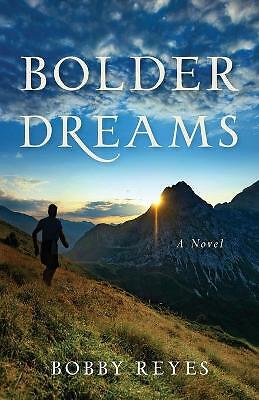 Bolder Dreams Bobby Reyes English Paperback new