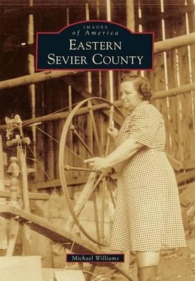 Michael Williams Eastern Sevier County (Taschenbuch) Images of America