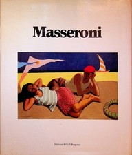 Masseroni. Pittori bergamaschi contemporanei; 1.