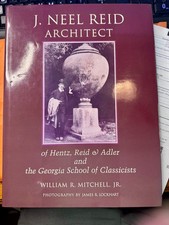 J. Neel Reid Architect of Hentz, Reid & Adler...