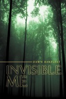 Dawn Bartleet | Invisible Me | Taschenbuch | Englisch (2011) | Xlibris