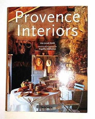 Provence Interiors - Hardcover, by Lovatt-Smith Lisa; Muthesius - Very Good c