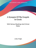 Arthur Wright | A Synopsis Of The Gospels In Greek | Taschenbuch | Englisch