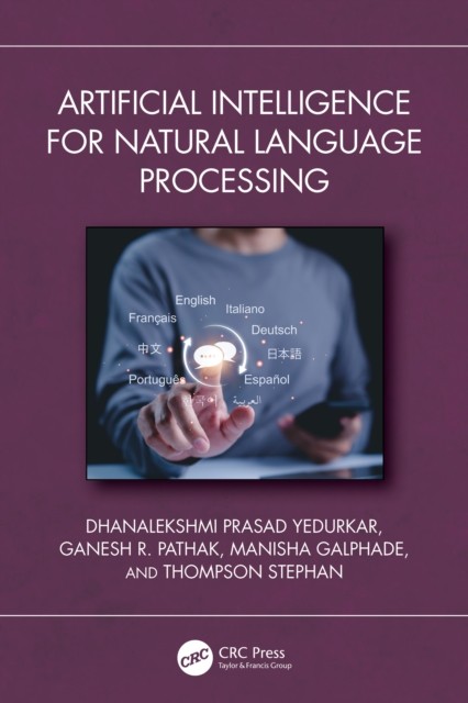 Artificial Intelligence for Natural Language Processing PAPERBACK 9781032545325