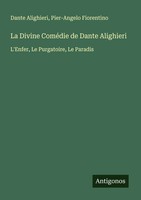 La Divine ComéDie De Dante Alighieri L'enfer, Le Purgatoire, Le Paradis Buch