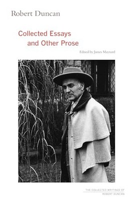 Robert Duncan: Collected Essays and Other Prose by Robert Duncan NEW