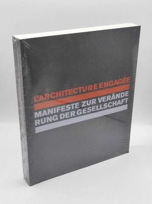 L' architecture engagée : Manifeste zur Veränderung der Gesellschaft ; [anlässli