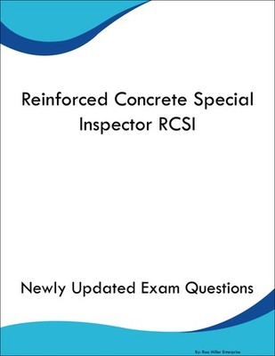 Reinforced Concrete Special Inspector RCSI Study Guide Prep Book