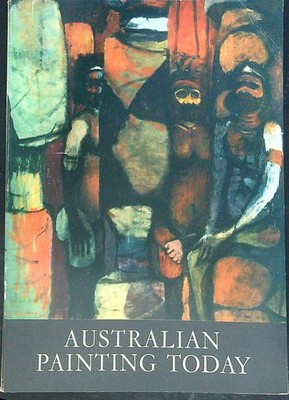 AUSTRALISCHE MALEREI HEUTE DOUGLAS PRINGLE JOHN THAMES UND HUDSON 1966 \