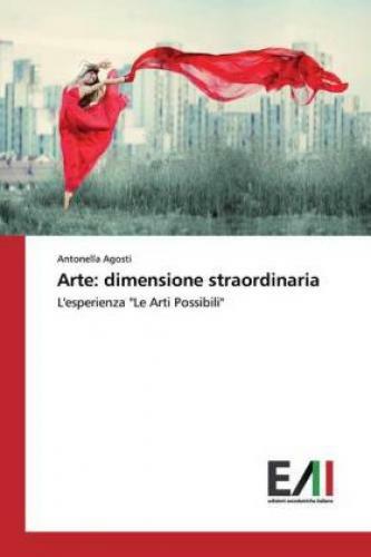 Thumbnail - Arte: Dimensione Straordinaria L'esperienza "le Arti Possibili" 6174