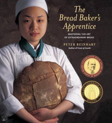Bread Baker's Apprentice : Mastering the Art of Extraordinary  (2001, Hardcover)