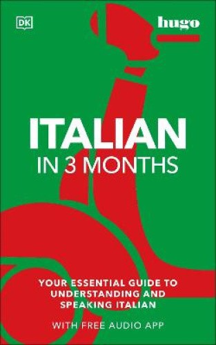 Italian in 3 Months with Free Audio App: Your Essential Guide to Understanding
