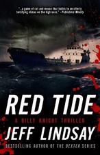 Jeff Lindsay Red Tide (Paperback) Billy Knight Thrillers (UK IMPORT)