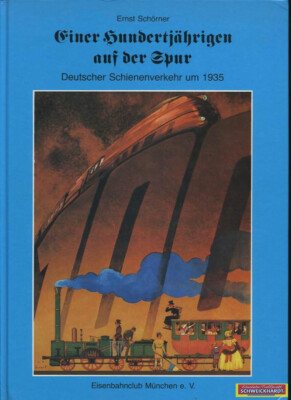 Einer Hundertjährigen auf der Spur - Deutscher Schienenverkehr 1935 - SH210172