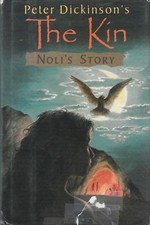 Noli's Story The Kin by  Peter Dickinson Hardcover Very Good 