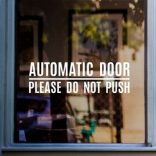 Automatic Door Please Do Not Push Sticker Window Doors Business Vinyl Decal