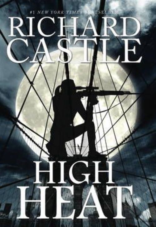 High Heat by Richard Castle (Hardcover, 2016)
