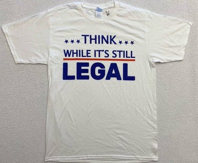 RIHANNA THINK WHILE IT'S STILL LEGAL T-SHIRT  White Mens Medium NEW B5