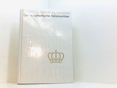 Der tugendhafte Glücksritter von Jacinto Benavente . Nobelpreis für Literatur 19