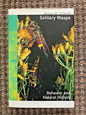 Solitary Wasps : Behavior and Natural History by Kevin M. O'Neill (2001 HC)