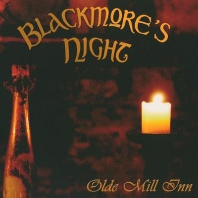 BLACKMORE'S NIGHT Olde Mill Inn MCD 2006
