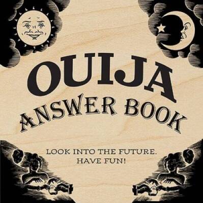 Ouija Answer Book: Look into the Future Have Fun - Paperback - VERY GOOD
