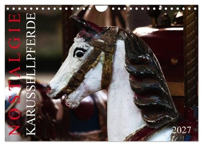 Calendar 2027 · US Version · NOSTALGIA CAROUSEL HORSES (Wall Calendar 2027 12'' ×