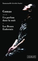 Comas <Em>Suivi De</Em> Un Parfum Dans La Nuit - <Em>Et</Em> Les Beaux Endormis