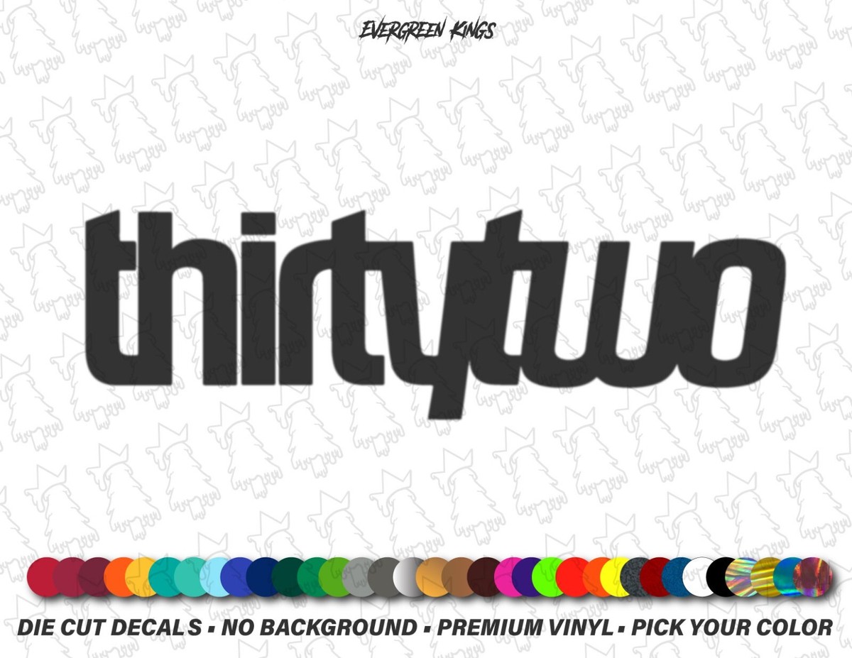 Thirty Two Decal - 3 Sizes - Snowboard Winter Sticker Die Cut 32