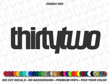 Thirty Two Decal - 3 Sizes - Snowboard Winter Sticker Die Cut 32 Pick Your Color
