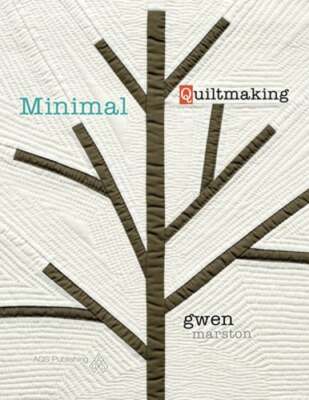 Minimal Quiltmaking by Gwen Marston: Used