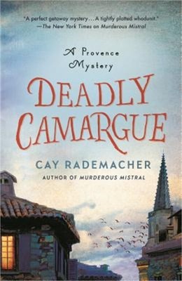 Deadly Camargue: A Provence Mystery (Paperback or Softback)