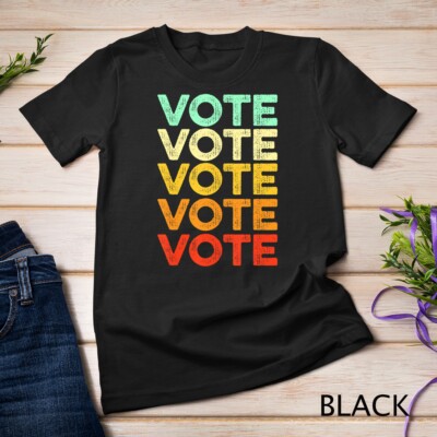 Vote Shirt Women Men Retro Vintage Election 2024 Voter T-Shirt Unisex T-shirt
