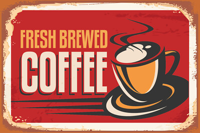 Blechschild 20x30 Fresh Brewed Coffee Frisch Gebrühter Kaffee Trinken Angebots T