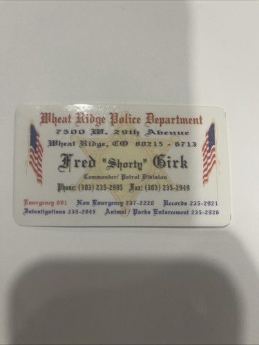 Wheat Ridge Police Dept Souvenir Fred “Shorty” Girk The Commander Patrl Division