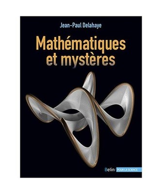 Mathématiques et mystères: Quand la science rencontre des énigmes impossibles