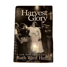 NICE COND Harvest Glory: I Ask for the Nations, Ruth Ward Heflin 9781884369810