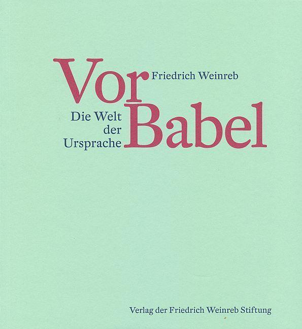 Thumbnail - Vor Babel Friedrich Weinreb