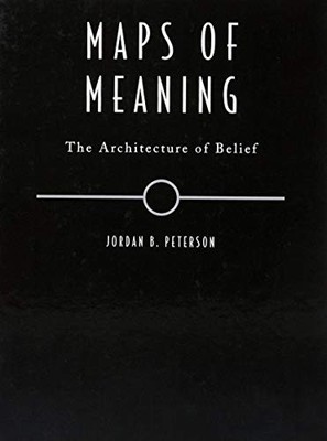 Maps of Meaning: The Architecture o..., Peterson, Jorda