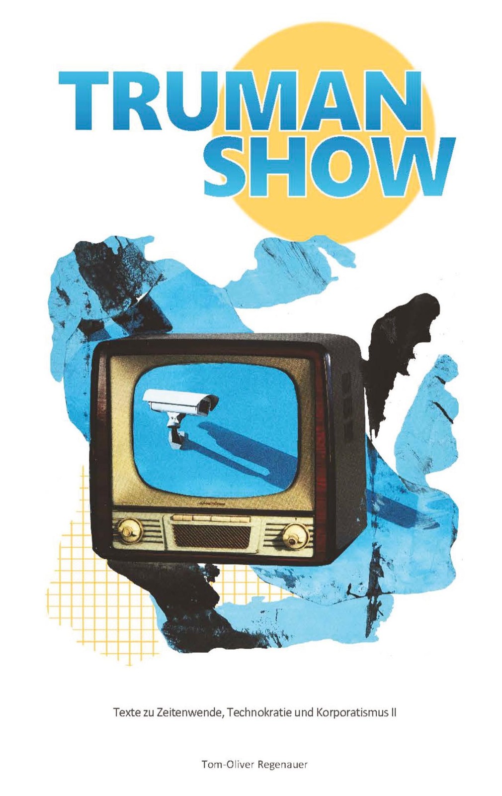 TRUMAN SHOW Tom-Oliver Regenauer