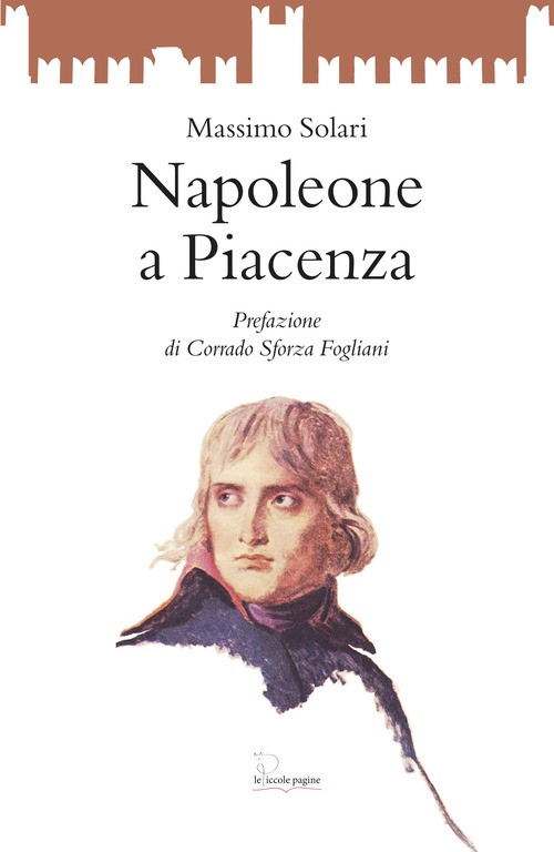 Libri Massimo Solari - Napoleone a Piacenza - 2021