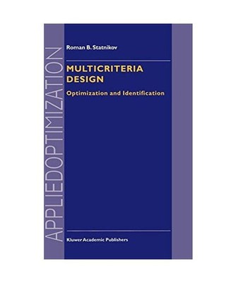 Multicriteria Design: Optimization and Identification: Optimization and Identifi
