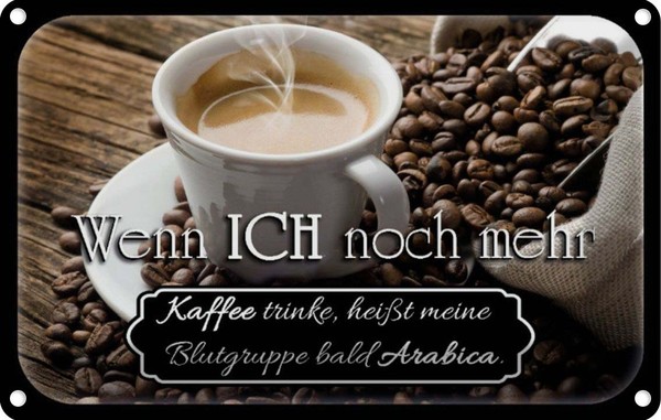 Blechschild 20X30 Cm Kaffee Bald Blutgruppe Arabica Essen Trinken Deko Geschenk-image