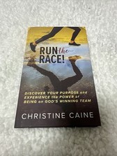 Run the Race Discover  Your Purpose Experience the Power of Being on God's Book
