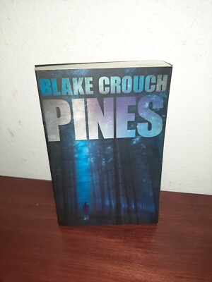 Pines Blake Crouch Paperback 2012 Thomas & Mercer