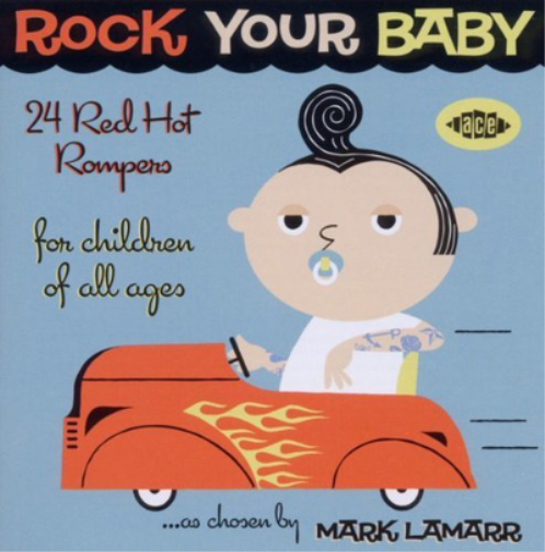 Various Artists Rock Your Baby: 24 Red Hot Rompers for Children of All Ages (CD)