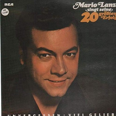 Mario Lanza - Singt Seine 20 Grössten Erfolge - Unvergssen - Viel LP #G1996791