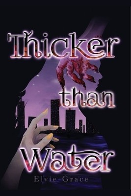 Thicker than Water   A sapphic tale of shadow and light By Elvie Grace - New ...